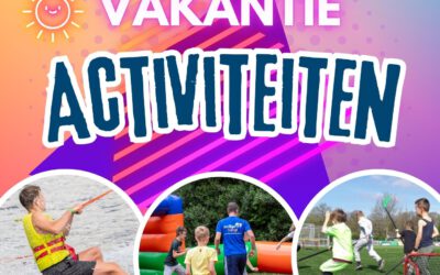 Zomervakantie 2026: doe mee met de leukste activiteiten voor kinderen en jongeren!